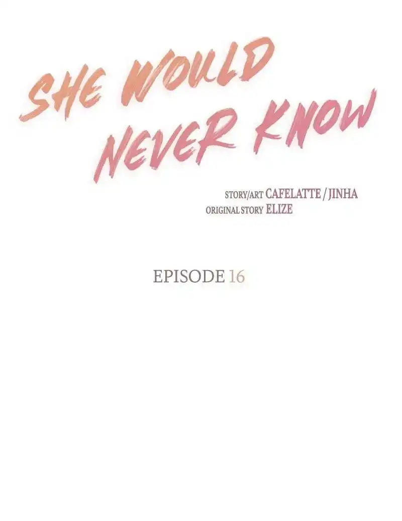 She Would Never Know Chapter 16 22